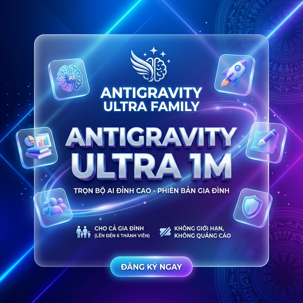 Antigravity Ultra Family 1 tháng