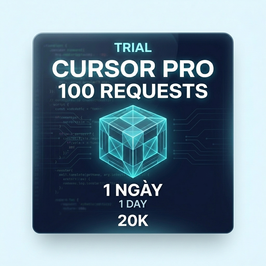 Cursor Pro Trial 100 request 1 ngày